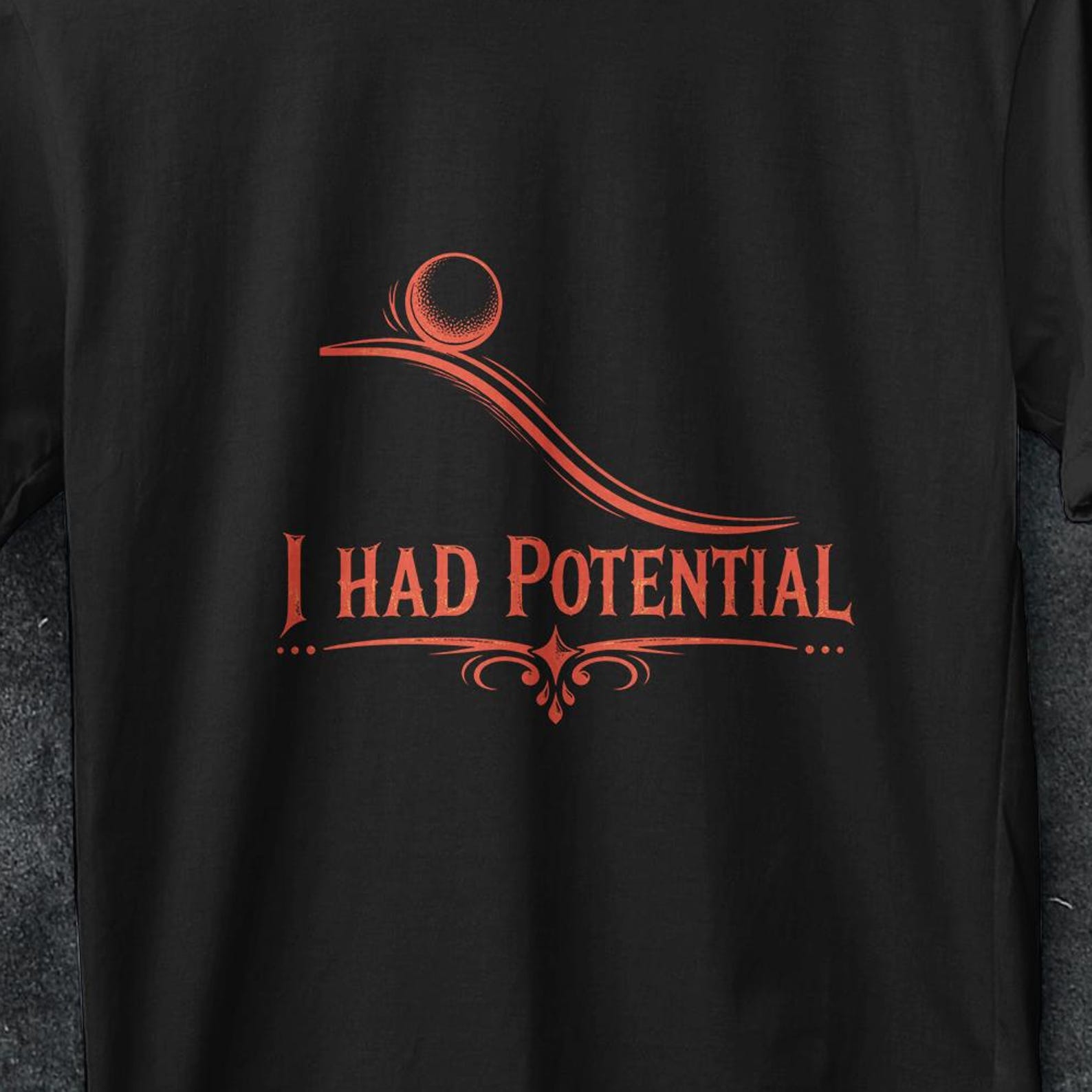 I had potential Funny Science Shirt, Physics Shirt, Teacher Shirt, Funny , Science Lover T-shirt, Grace, funny potential shirt Science Shirt 3XL
