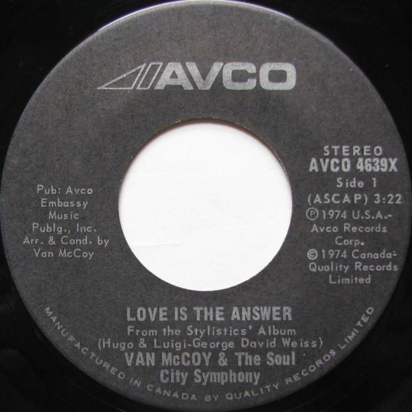 

7inch Record VAN MCCOY THE SOUL CITY SYMPHONY Love Is The Answer AVCO4639X Avco 1974 Canada SoulFunk Used