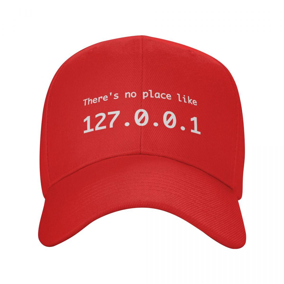 Custom There Is No Place Like 127.0.0.1 Baseball Cap Hip Hop Unisex Women s Adjustable Hacker Geek Dad Hat Spring Snapback Caps Adjustable Cap