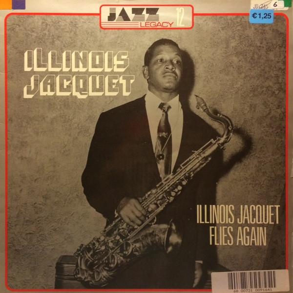 

LP Record ILLINOIS JACQUET - Illinois Jacquet Flies Again JLA62 JAZZ LEGACY 1978 France Jazz Used