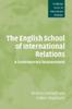 The The English School of International Relations : A Contemporary Reassessment Book