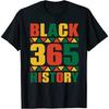 Black History 365 7 T-Shirt for Men Women