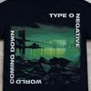 Type O Negative World Coming Down Tee Vintage Goth Band Oversized T-shirt Cotton Men Women Streetwear Harajuku Female Male Clothing