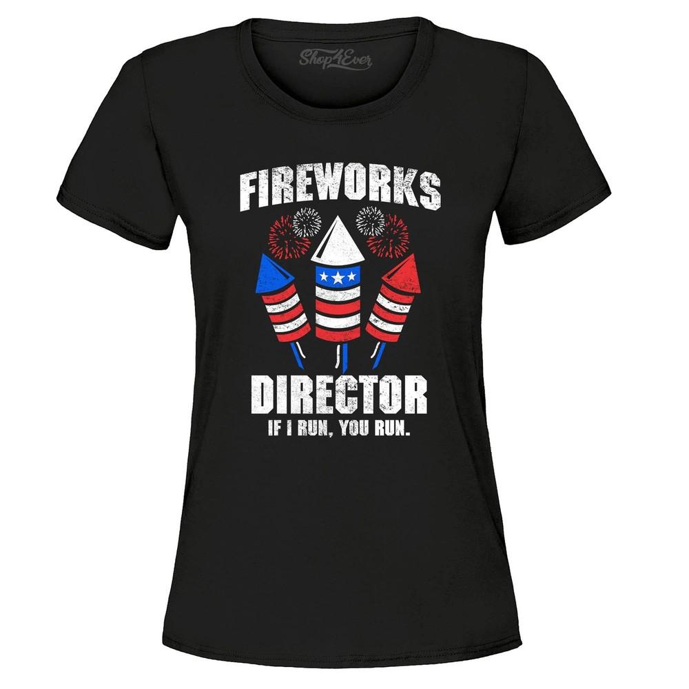 

Fireworks Director 4th of July Women s T-Shirt Patriotic Shirts S