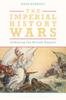 The The Imperial History Wars : Debating the British Empire Book