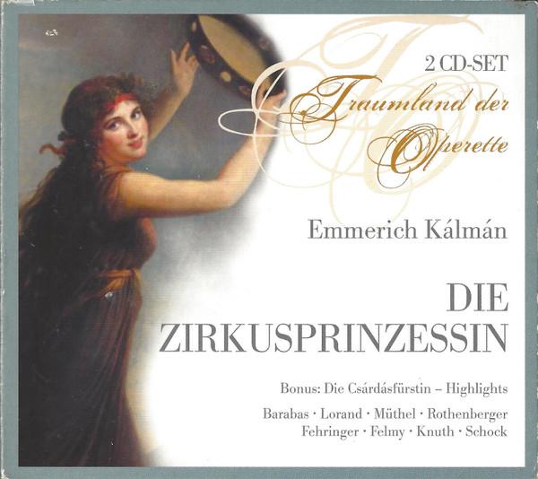 CD FRANZ MARSZALEK KOLN RADIO SYMPHON Kalman Die Zirkusprinzessin 231709 Documents 2007 Germany Classical Used
