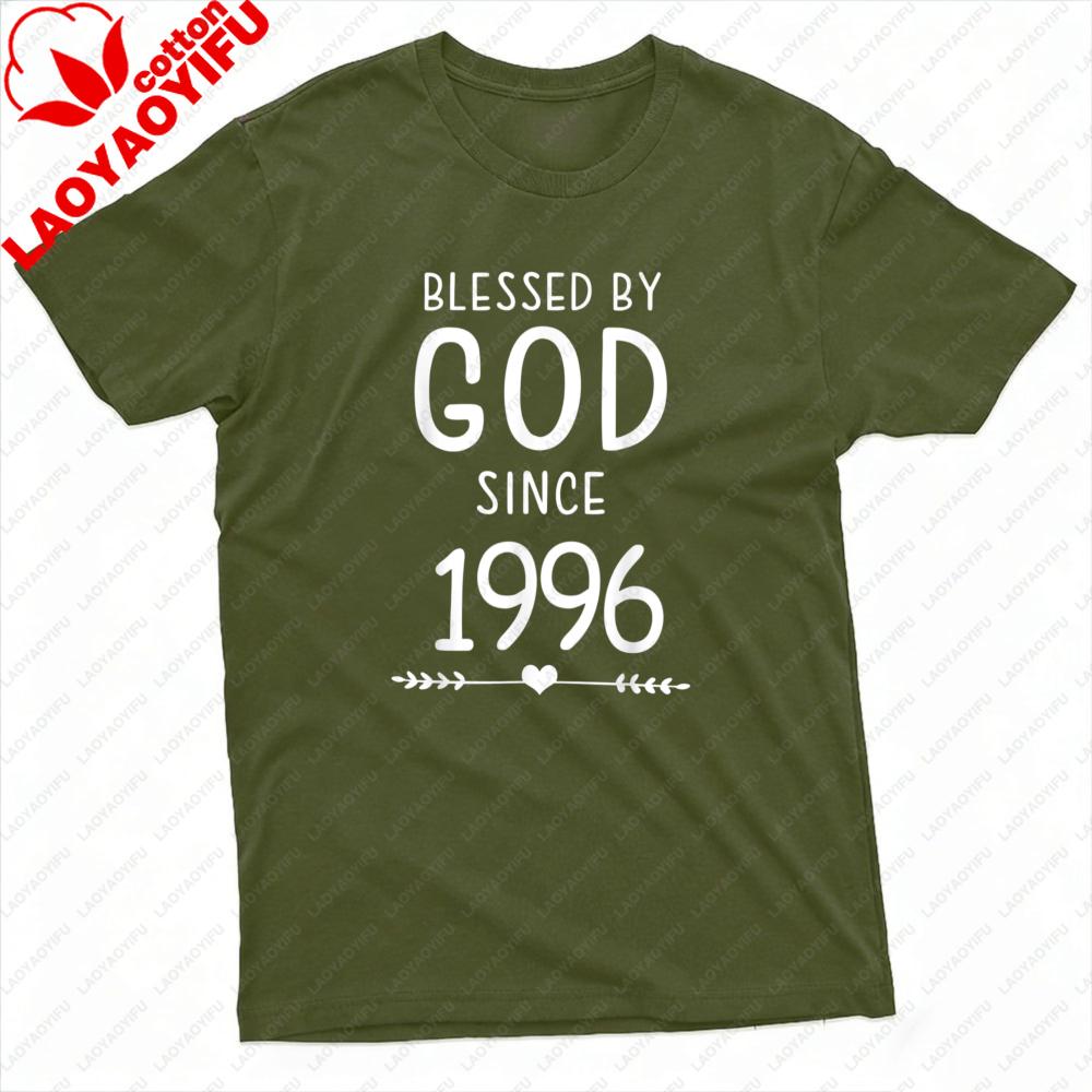 Blessed By God Since 1996 Unisex TShirt Cotton Summer 30th Birthday Gift Short Sleeve Casual Fashion Tops for Birthday Gift Unisex