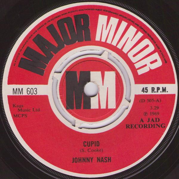 

7inch Record JOHNNY NASH - Cupid MM603 Major Minor 1969 UK Soul/Funk Used