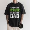 Grappige Vader#039;S Day Ik Creëerde Een Monster Ze Noemt Me Papa T-shirt Unisex T-shirt
