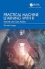Bok Practical Machine Learning with R : Tutorials and Case Studies