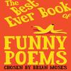 The Best Ever Book of Funny Poems by Brian Moses Paperback Book 9781529049718
