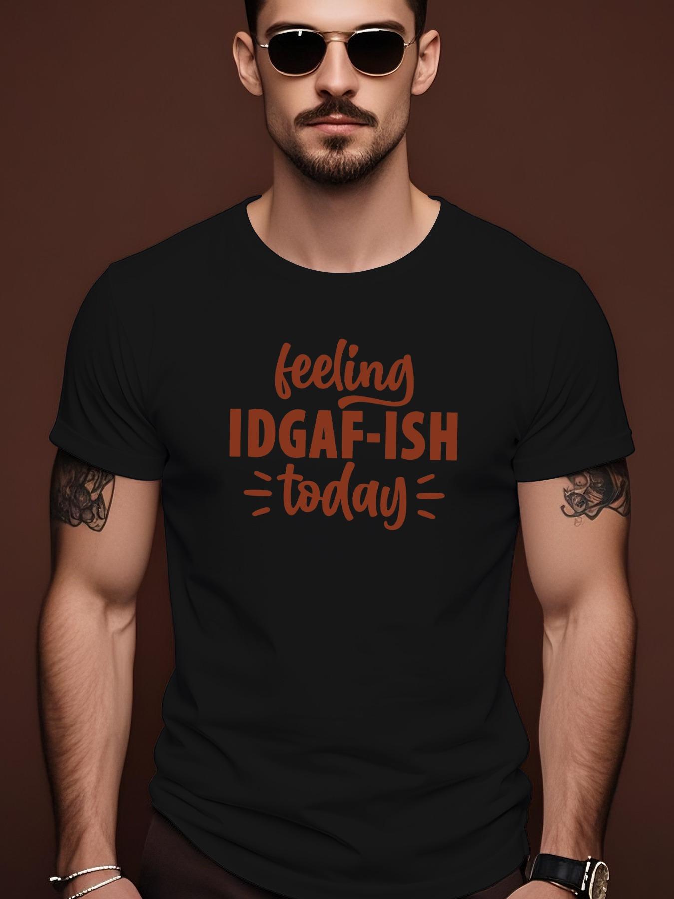 Summer Tshirt - Feeling IDGAF Today Graphic L