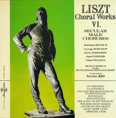 LP Record MALE CHORUS OF THE HUNGARIAN PEOPLE - Franz Liszt: Choral Works VI. Secul SLPX11765 Hungaroton 1977 Hungary Classical Used