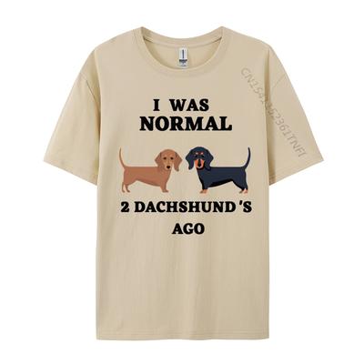 I Was Normal 2 Dachshunds Ago Tshirt Black Tops  Tees Cheap Fitness Cotton Mens Top Tshirts Brand T Shirt