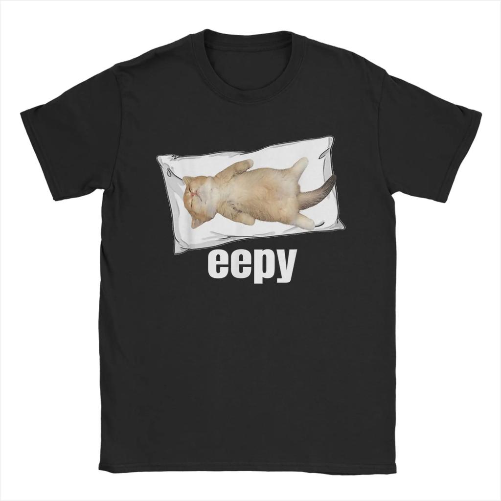 Men T-Shirt Eepy Cat Sleepy Cat Meme Awesome Tee Shirt Short Sleeve T Shirts Round Neck Mens Harajuku Breathable Top