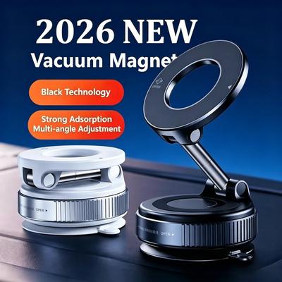 2026 New Strong Magnetic Adjustable Car Phone Holder Foldable Magsafe Design 360° Rotate Vacuum Metal Mount Universal Use