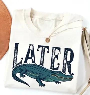 Later Gator Shirt, Funny Alligator Retro Southern Saying Tee S