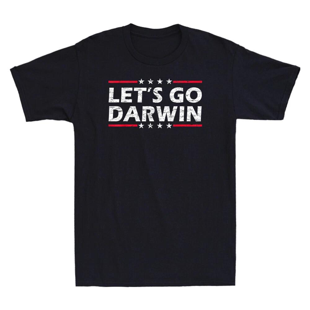 Lets Go Darwin Shirt Funny Sarcastic Let s Go Darwin Vintage Men s T-Shirt Black XL