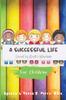 The A Successful Life : Lived by God's Wisdom for Children Book