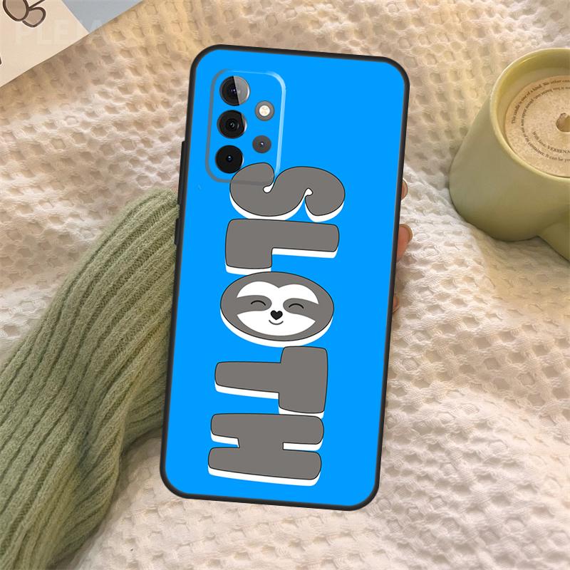 Sloth For Samsung Galaxy A52 A52S A32 A12 A22 A72 A21S A50 A70 A71 A51 A33 A73 A53 Cover Case