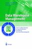 The Data Warehouse Management : Das St. Galler Konzept Zur Ganzheitlichen Gestaltung Der Informationslogistik Book