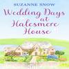 Wedding Days At Halesmere House by Suzanne Snow Paperback Book 9781800328761