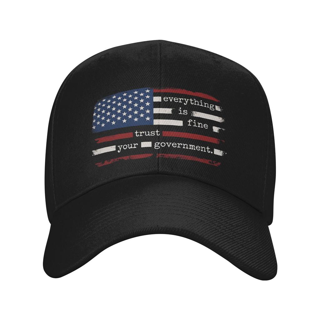 Everything Is Fine Trust Your GovernUnisext Golf Cap Accessories Retro Snapback Hat For Unisex Women Travel Headewear Adjustable