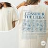 Christian Religious Shirt Consider the Lilies Matthew 6:27-30 Bible Verse Shirt