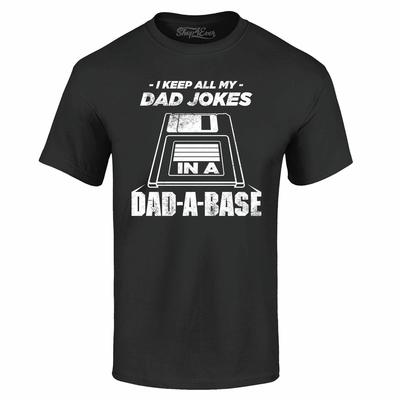 Ich bewahre alle meine Papa-Witze in der Papa-A-Base T-Shirt Vatertag Wortspiel Wortspiel Shirts