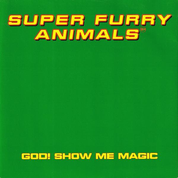 7inch Record SUPER FURRY ANIMALS  God Show Me Magic CRE231 CREATION 1996 UK Rock Used