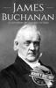 Bok James Buchanan : A Life from Beginning To End