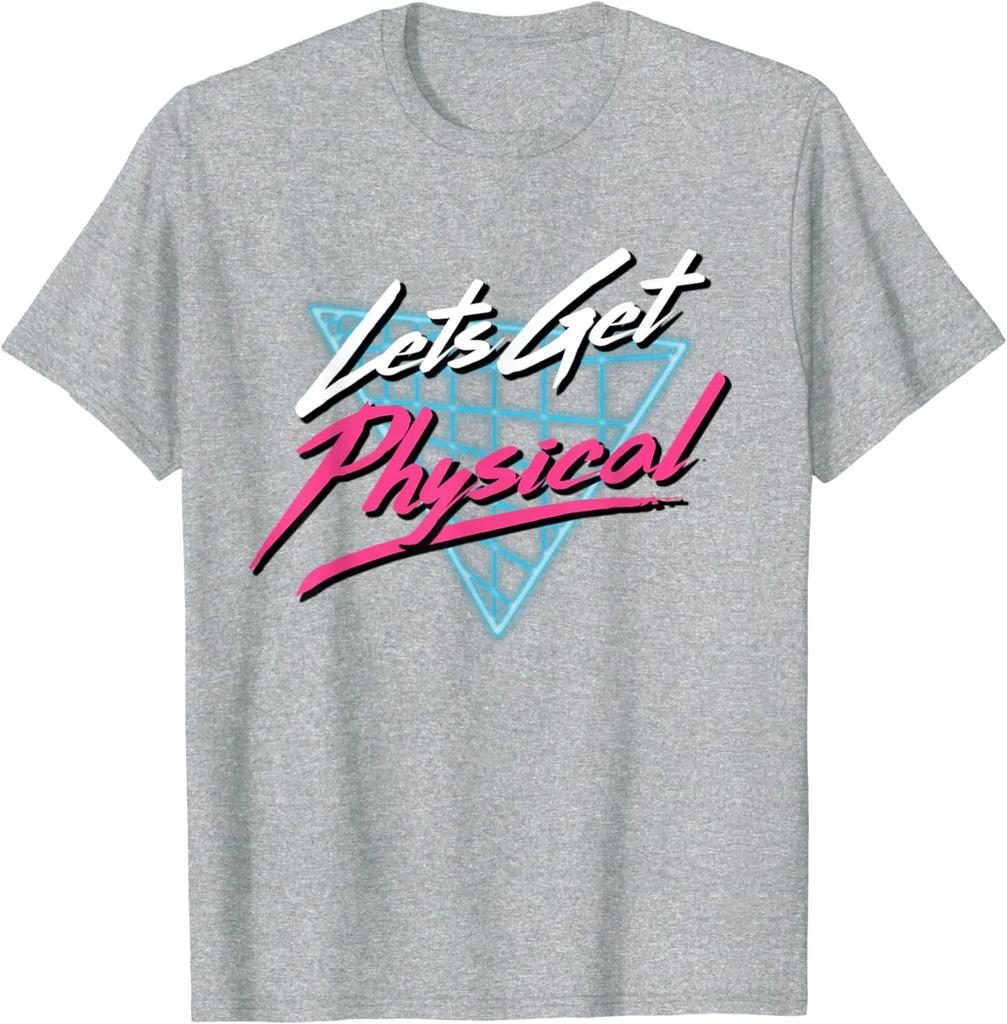 Lets Get Physical Workout Gym Tee Totally Rad Retro 80'S T-Shirt