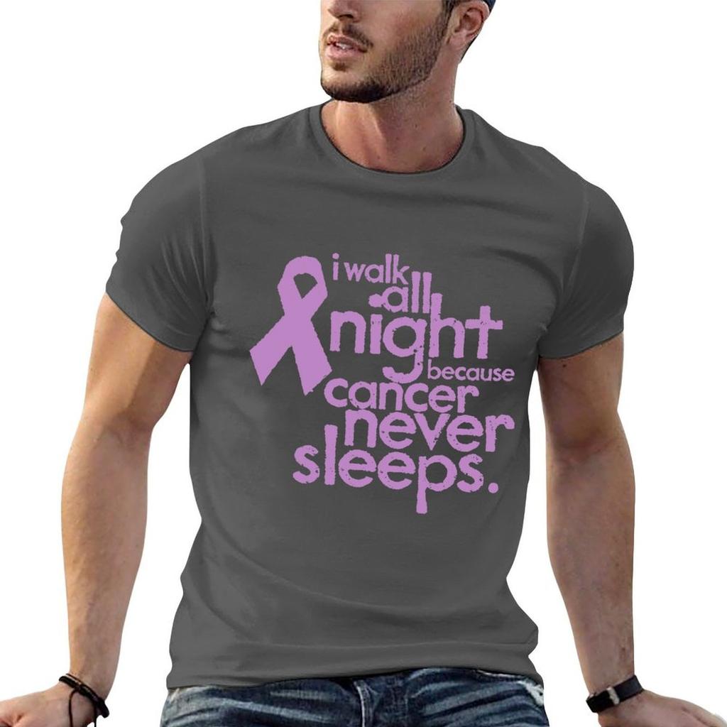 I Walk All Night Because Cancer Never Sleeps Relay For Life TShirt Minimalist Casual Short Sleeve Top