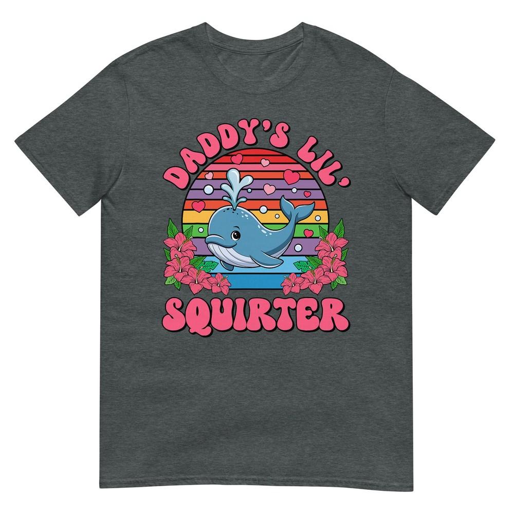 Inappropriate Funny Daddys Lil Squirter Embarrassing Unisex Tshirt