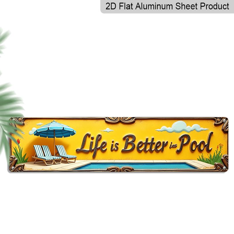 2D Flat, 1pc Vintage Life Is More Enjoyable By The Pool. Metal Aluminium Decorative Sign Wall Art - 15.7×3.94inch Rustic Farmhouse Decoration 40cm x 10cm