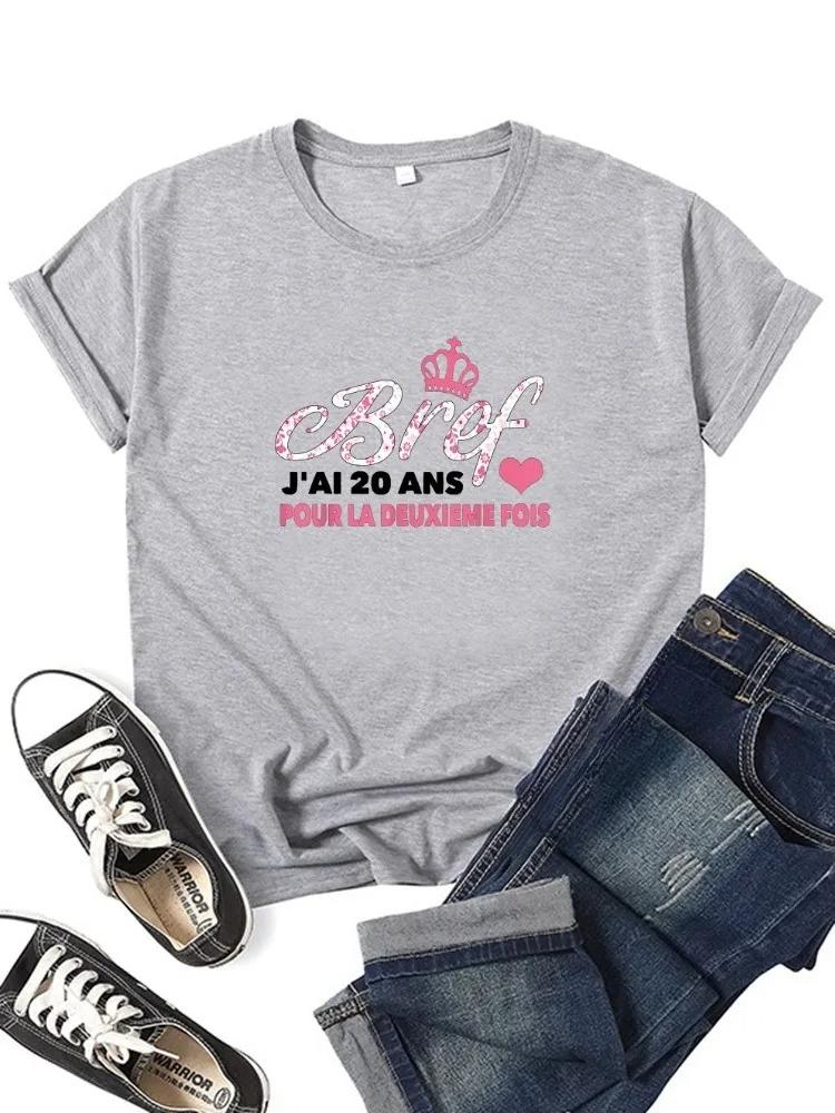 Bref jAi 20 Ans Pour La Deuxieme Fois Tshirt Girl Daily Y2K Harajuku 90s Tee Tops Female Funny Mom Gift Sreewear Clothes