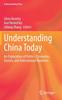 Buch Understanding China Today : An Exploration of Politics, Economics, Society, and International Relations