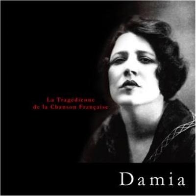 Damia Die Schauspielerin in der Tragödie von Chanson