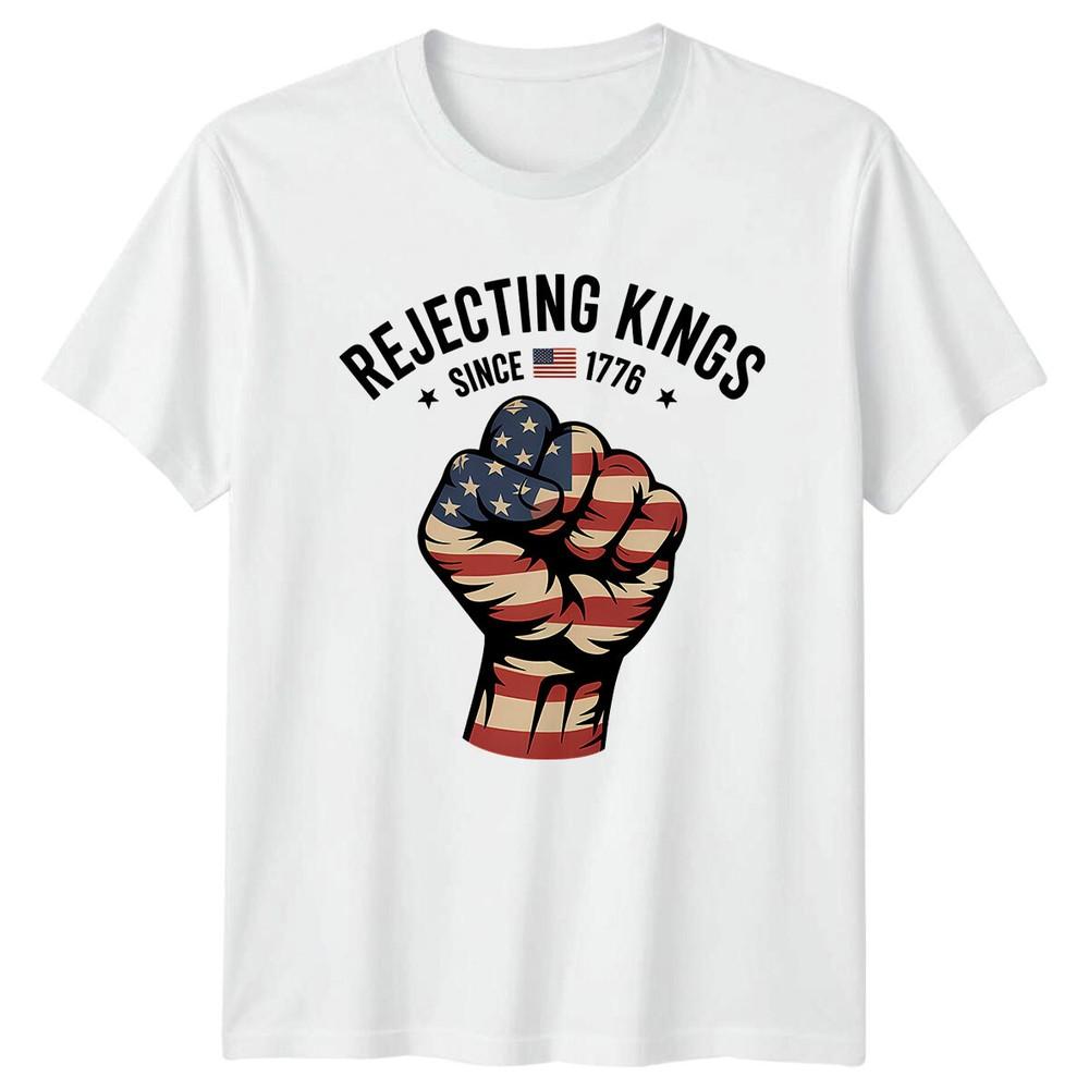 Rejecting Kings Since 1776 Patriotic Unisexs TShirt Unisexs Graphic Tee Unisex Top S