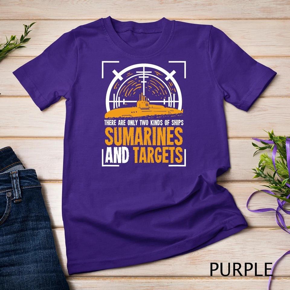 Funny Submarine Quote For A Submarine Soldier T-Shirt Unisex T-shirt 7 XL