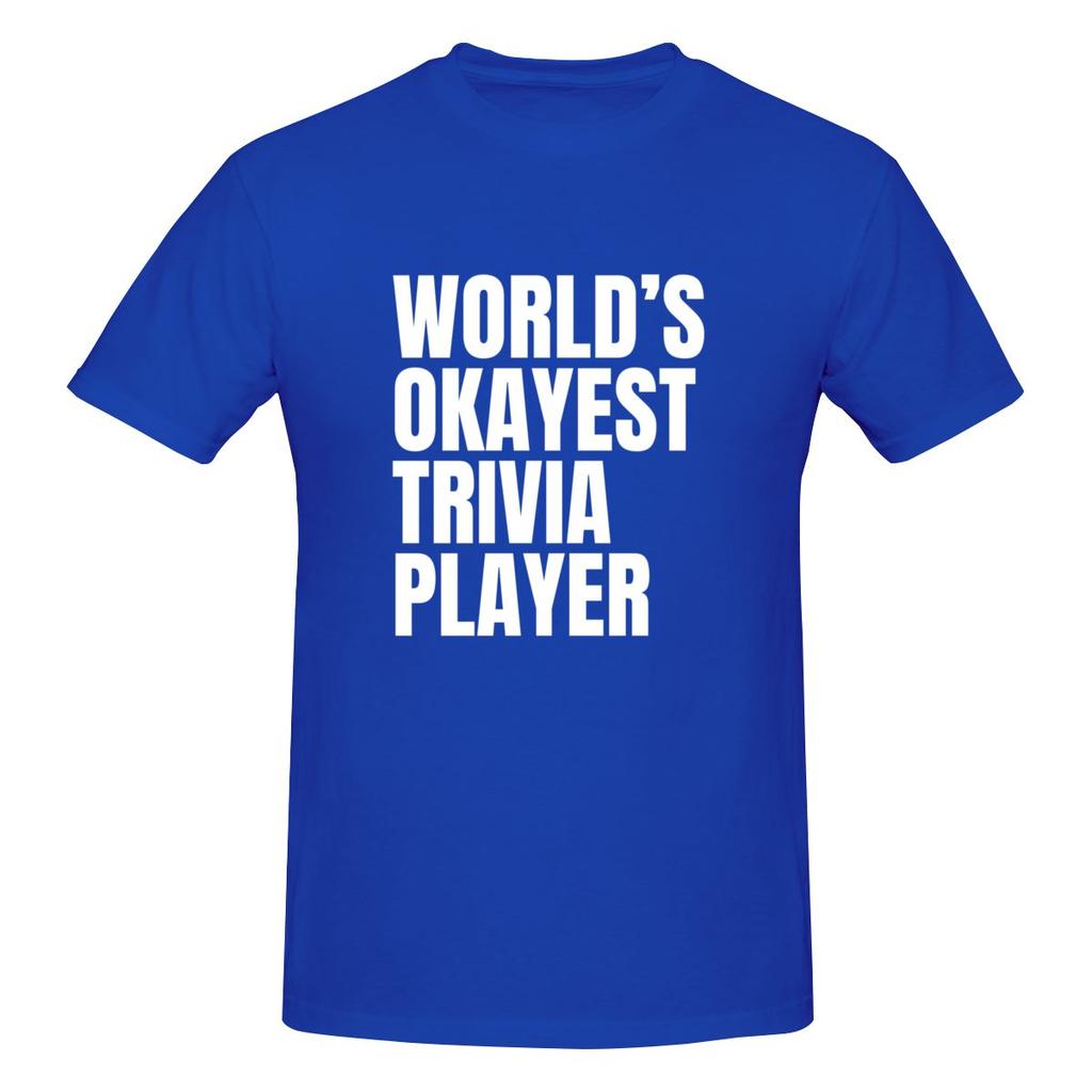 World S Okayest Trivia Player White Loose But Not Bulky Tshirt Niche Trendy Brands Home Comfort Basic Tee