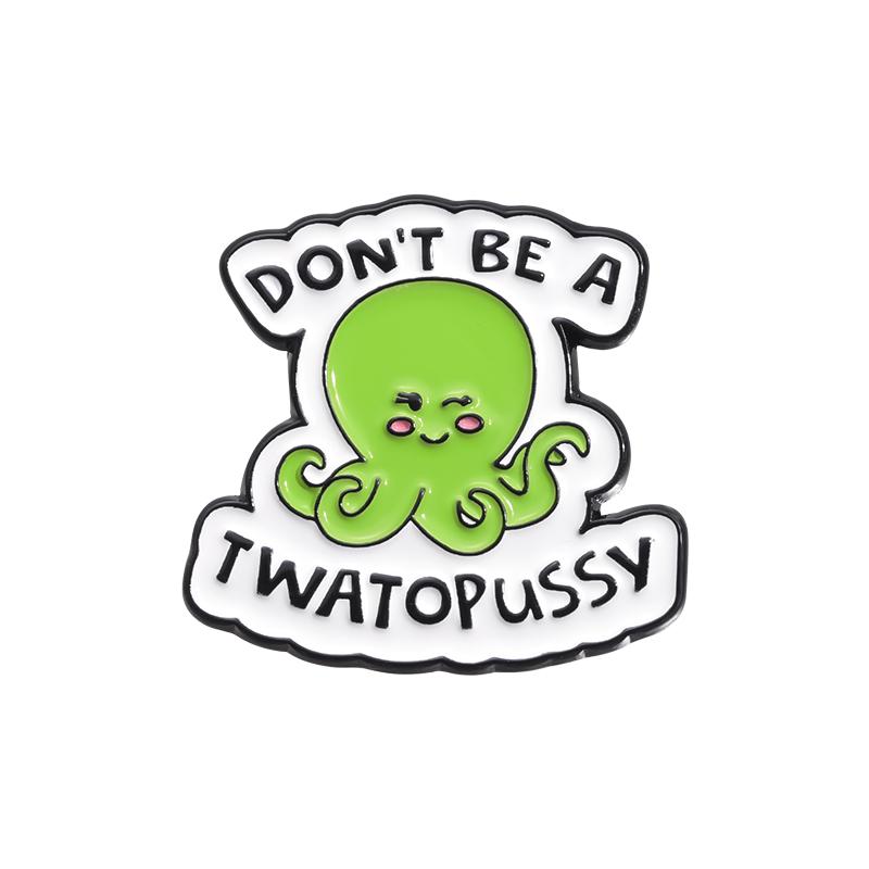 DON'T BE A DICKASAURUS Enamel Pins Custom CUNTCAKE TWATASAURUS Brooches Lapel Badges Cartoon Animal Jewelry Gift for Kids Friend