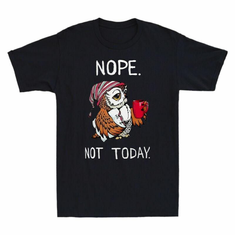 Owl Drink Tea Coffee Nope Not Today Funny Graphic Men s T-Shirt Cotton Black Tee S