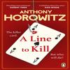 A Line To Kill by Anthony Horowitz Paperback Book 9781529156966