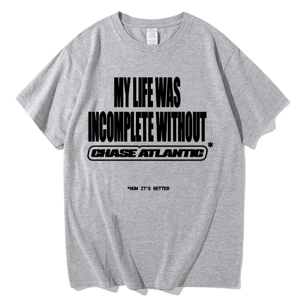 

Chase Atlantic Mylife Was Incomplete Graphic T Shirt Hip Hop Rock Band Clothing T-shirt Unisex Cotton Oversized Tees Men Clothes 2XL