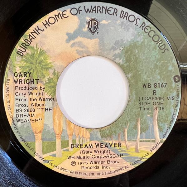 

7inch Record GARY WRIGHT - Dream Weaver WB8167 Warner Bros. Re 1975 Canada Rock Used