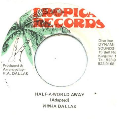 

7inch Record DALLAS (NINJA DALLAS) - Half A World Away / Version none Tropical Record 1989 Jamaica Reggae, Ska & Dub Used