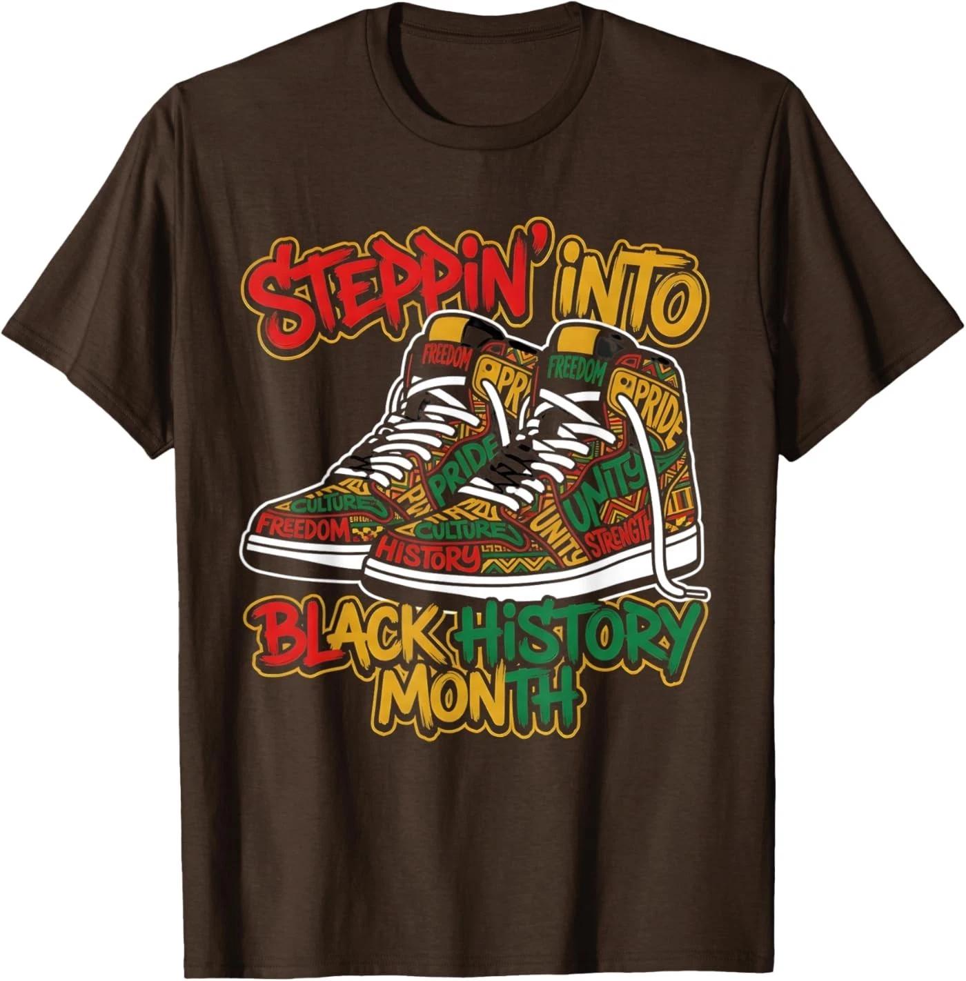 Steppin’ Into Black History Month Shoes Pride Freedom Cultur Unisex T-Shirt S