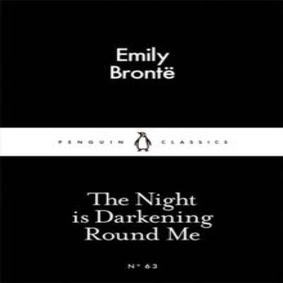 The Night Is Darkening Round Me by Emily Bronte Paperback Book 9780141398471