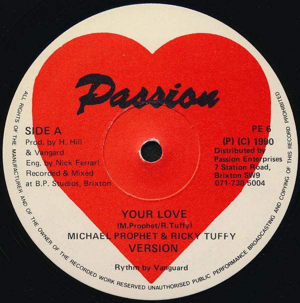 

12inch Record MICHAEL PROPHET & RICKY TUFFY - Your Love PE6 Passion Enterpr 1990 UK Reggae, Ska & Dub Used